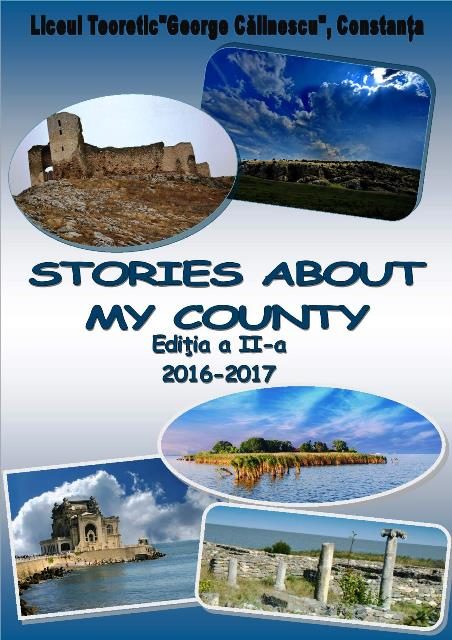 „Stories about my county”, la Liceul Teoretic „G. Călinescu” Constanța